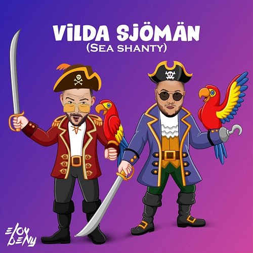 Vilda Sjömän (Sea Shanty) Elov & Beny