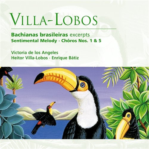 Villa-Lobos: Bachianas brasileiras etc Victoria De Los Angeles
