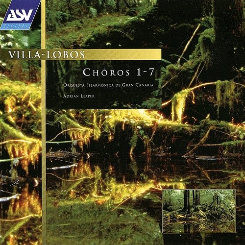 Villa-Lobos: Choros 1 - 7 Orquesta Filarmónica de Gran Canaria, Adrian Leaper
