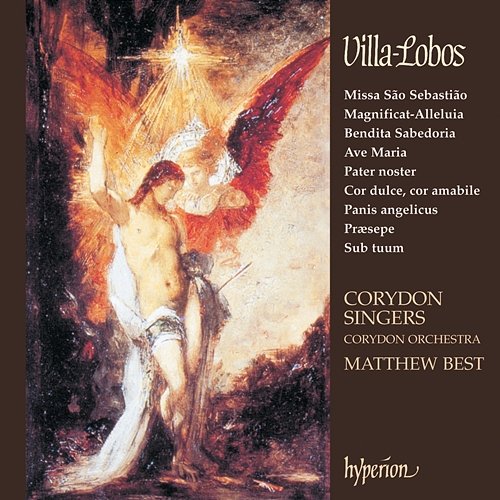 Villa-Lobos: Missa São Sebastião & Other Sacred Music Corydon Singers, Matthew Best