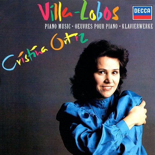 Villa-Lobos: Piano Music Cristina Ortiz