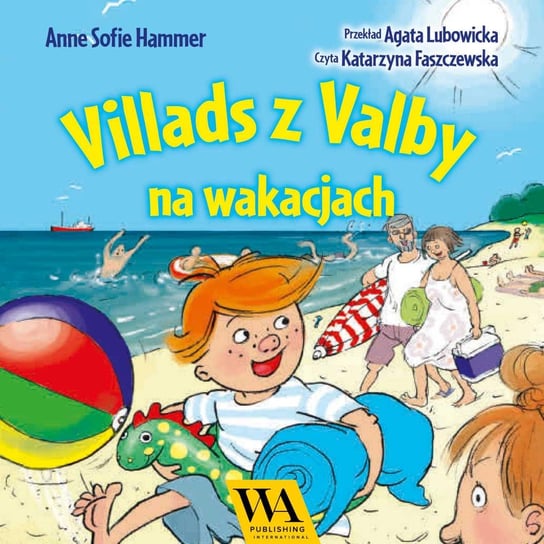 Villads z Valby na wakacjach Anne Sofie Hammer