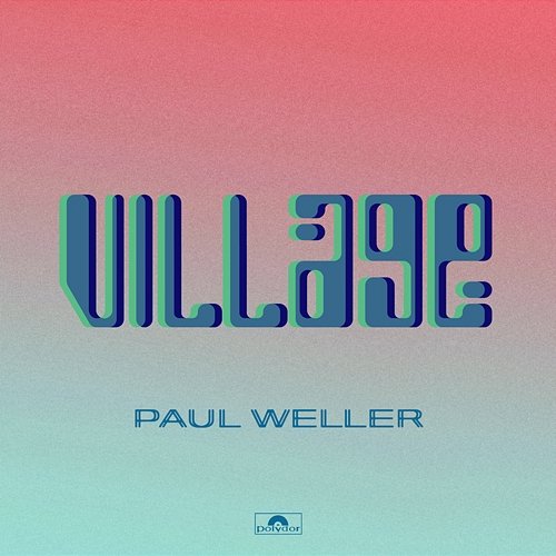Village Paul Weller