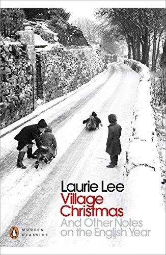 Village Christmas. And Other Notes on the English Year Lee Laurie