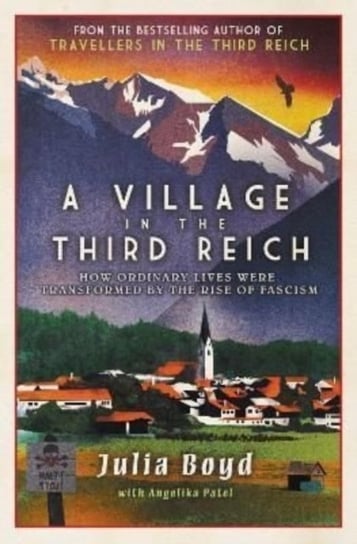 Village in the third reich Julia Boyd