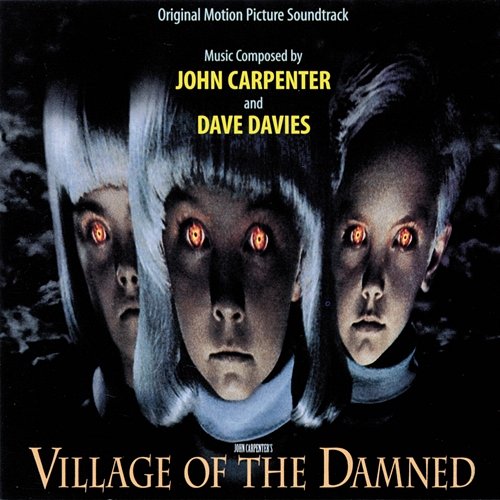 Village Of The Damned John Carpenter, Dave Davies