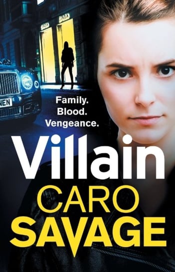 Villain: A heart-stopping addictive crime thriller that you wont be able to put down Caro Savage