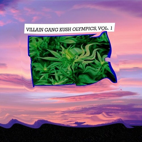 Villain Gang Kush Olympics, Vol. 1 K. Monsutā Villain Gang