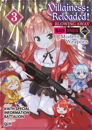 Villainess: Reloaded! Blowing Away Bad Ends with Modern Weapons Volume 3 Opracowanie zbiorowe