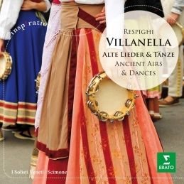Villanella Old Songs and Dances I Solisti Veneti