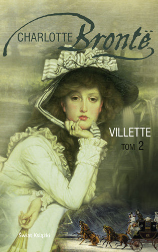 Villette. Tom 2 Bronte Charlotte