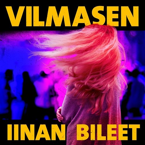 Vilmasen Iinan bileet Roope Salminen & Koirat