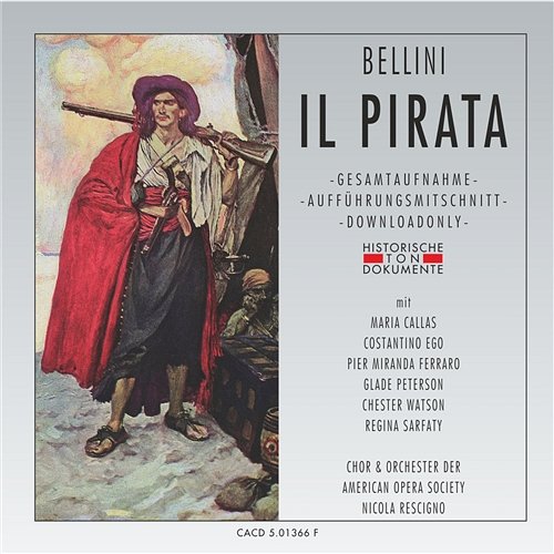 Il Pirata: Erster Akt - Ciel! Qual procella orribile Chor der American Opera Society, Orchester der American Opera Society, Maria Callas, Costantino Ego