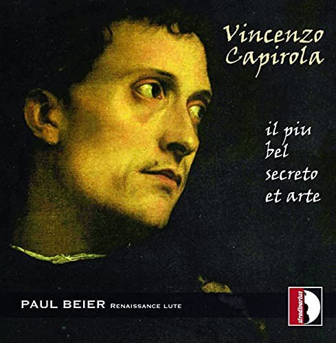 Vincenzo Capirola Il Piu Bel Secreto Et Arte Various Artists