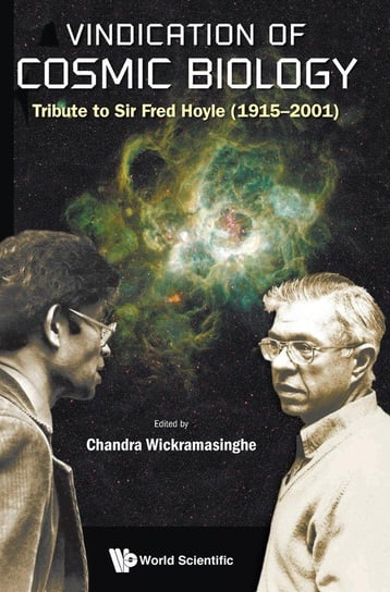 Vindication of Cosmic Biology Wickramasinghe Nalin Chandra