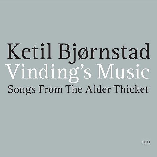 Vinding's Music - Songs From The Alder Thicket Ketil Bjørnstad