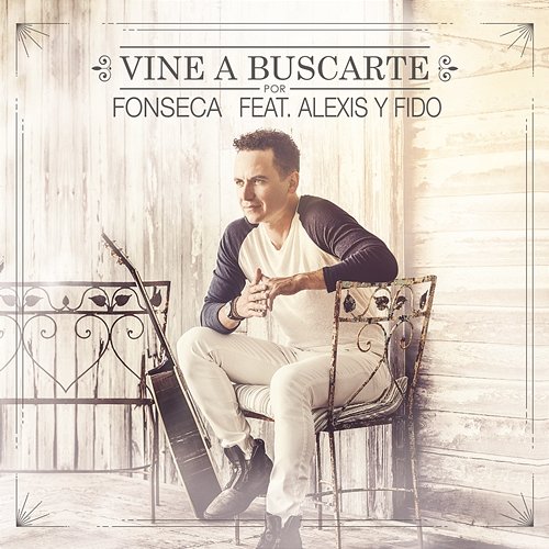 Vine a Buscarte Fonseca feat. Alexis & Fido