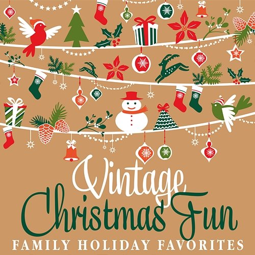 Vintage Christmas Fun - Family Holiday Favorites Various Artists
