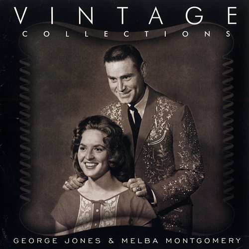 Vintage Collections George Jones, Melba Montgomery