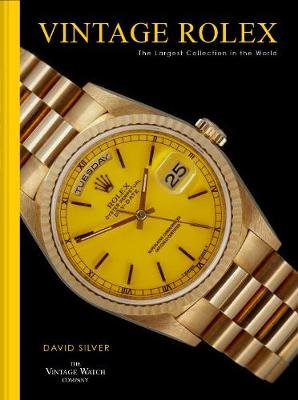 Vintage Rolex: The Largest Collection in the World Opracowanie zbiorowe