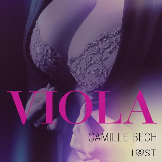 Viola – opowiadanie erotyczne Bech Camille