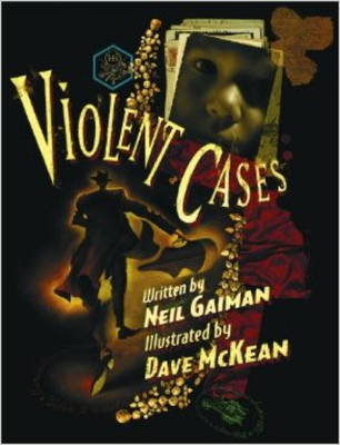Violent Cases Gaiman Neil, Mckean Dave