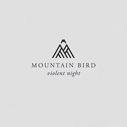 Violent Night Mountain Bird
