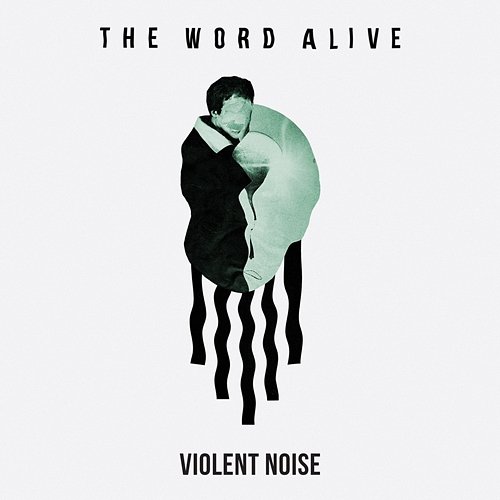 Violent Noise The Word Alive