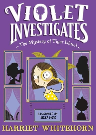 Violet and the Mystery of Tiger Island Whitehorn Harriet