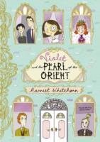 Violet and the Pearl of the Orient Whitehorn Harriet