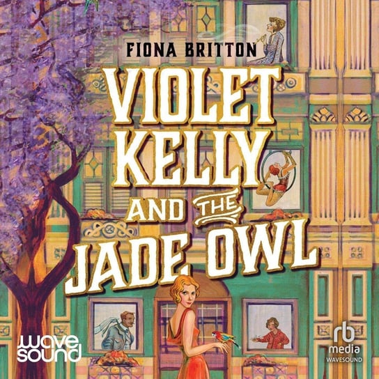 Violet Kelly and the Jade Owl - audiobook Fiona Britton