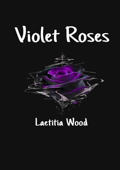 Violet Roses Laetitia Wood