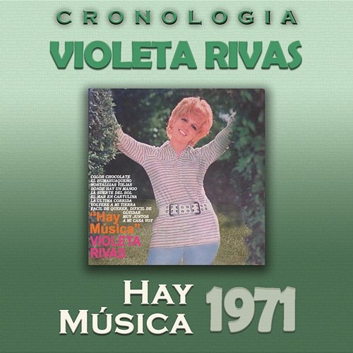 Violeta Rivas Cronología - Hay Música (1971) Violeta Rivas