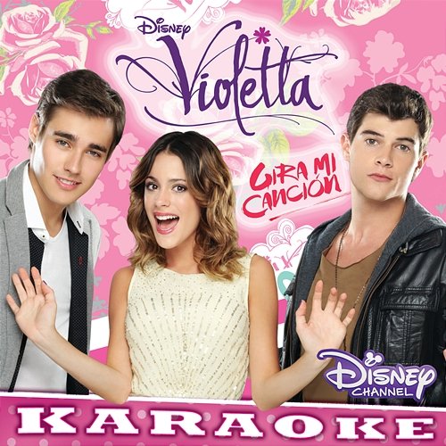 Violetta - Gira Mi Canción Karaoke Various Artists