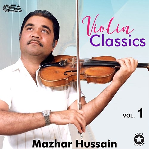 Violin Classics, Vol. 1 Mazhar Hussain