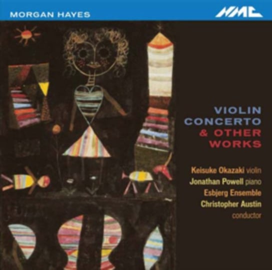 Violin Concerto And Other Works NMC Recordings