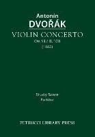 Violin Concerto, Op.53 / B.108 Dvorak Antonin