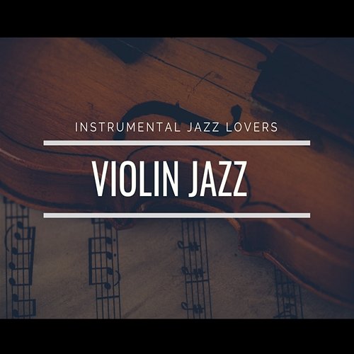 Violin Jazz Instrumental Jazz Lovers