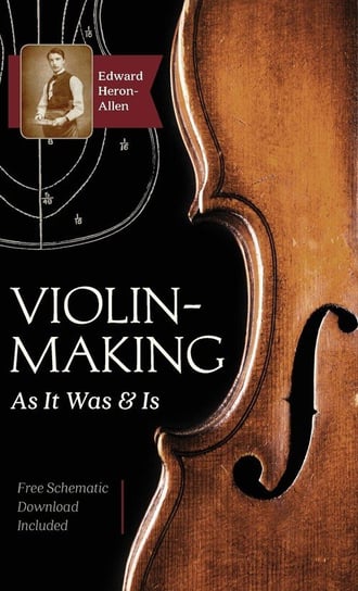 Violin-Making Heron-Allen Edward