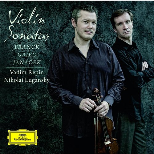 Violin Sonatas Vadim Repin, Nikolai Lugansky