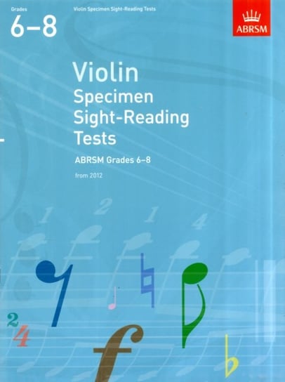 Violin Specimen Sight-Reading Tests, ABRSM Grades 6-8: from 2012 Opracowanie zbiorowe
