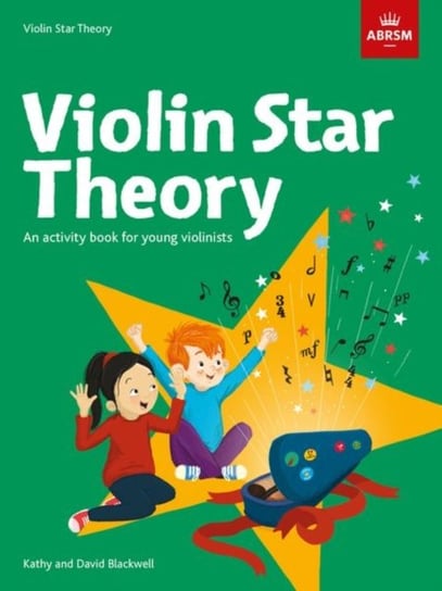 Violin Star Theory. An activity book for young violinists Opracowanie zbiorowe