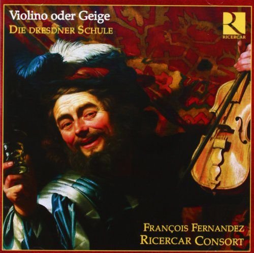 Violini Oder Geige Die Dresdner Schule Various Artists