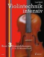 Violintechnik intensiv. Band 3. Violine Markl Josef