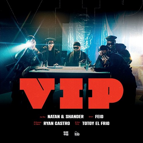 VIP Feat. Totoy El Frio Natan & Shander, Feid, Ryan Castro feat. Totoy El Frio