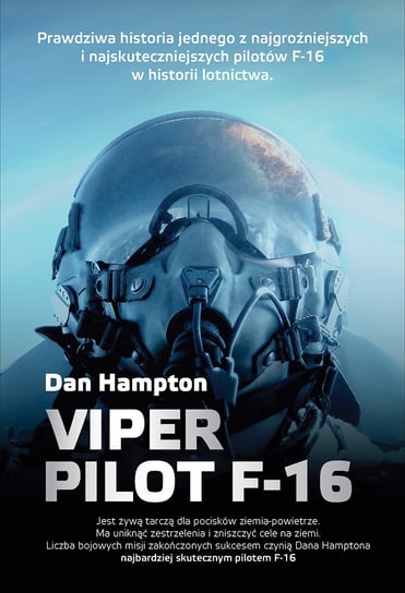 Viper. Pilot F-16 Hampton Dan