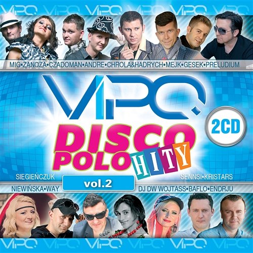 VIPO disco polo hity vol. 2 Różni Wykonawcy