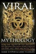 Viral Mythology Jones Marie D., Flaxman Larry
