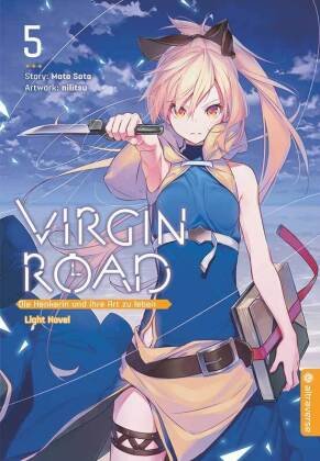 Virgin Road - Die Henkerin und ihre Art zu Leben Light Novel 05 Altraverse