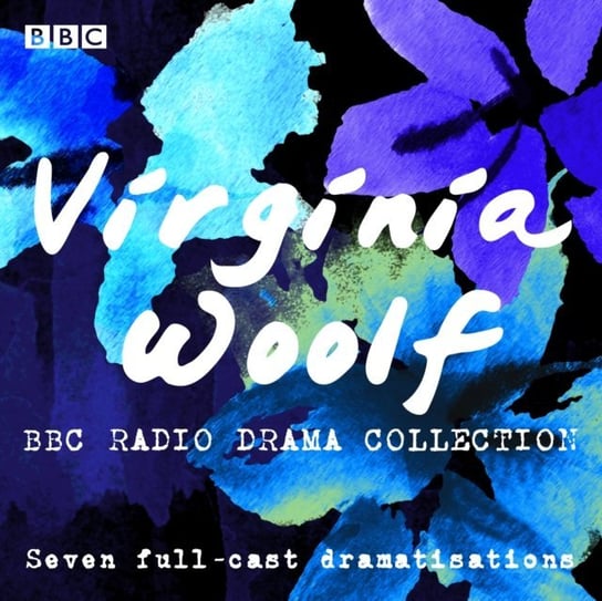 Virginia Woolf BBC Radio Drama Collection Virginia Woolf